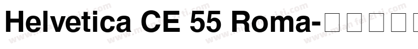 Helvetica CE 55 Roma字体转换